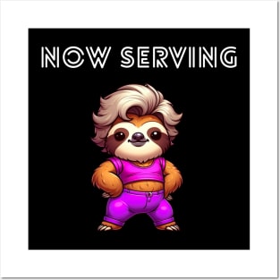 Now Serving Sloth Posters and Art